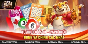 Tứ thủ lô là gì – Cách hiểu đúng và chính xác nhất
