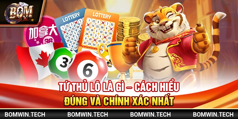Tứ thủ lô là gì – Cách hiểu đúng và chính xác nhất 5 Tứ thủ lô là gì – Cách hiểu đúng và chính xác nhất