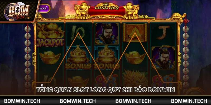 Slot Long Quy Chi Bảo Bomwin – Khám phá kho báu huyền thoại 2 Tổng quan Slot Long Quy Chi Bảo Bomwin